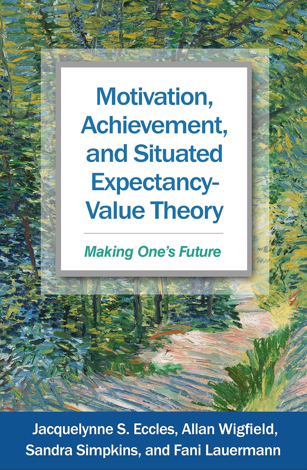 Motivation, Achievement, and Situated Expectancy-Value Theory: Making One’s Future - Epub + Converted Pdf